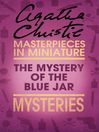 The Mystery of the Blue Jar (eBook): An Agatha Christie Short Story